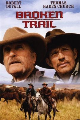 Broken Trail (2006) สิงห์เหมี้ยมเสือห้าว