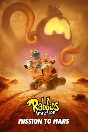 Rabbids Invasion Mission to Mars (2021) กระต่ายซ่าพาโลกป่วน ภารกิจสู่ดาวอังคาร